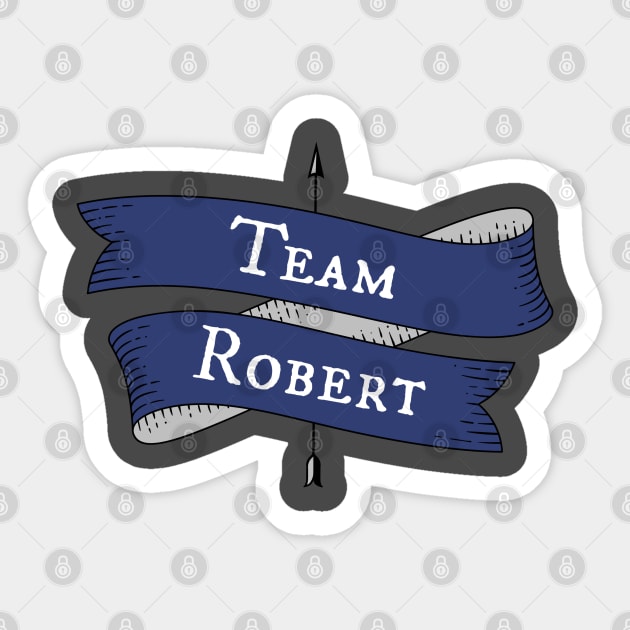 Team Robert Sticker by Stars Hollow Mercantile